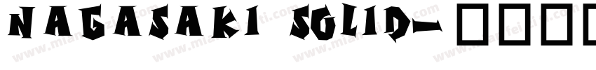 Nagasaki Solid字体转换